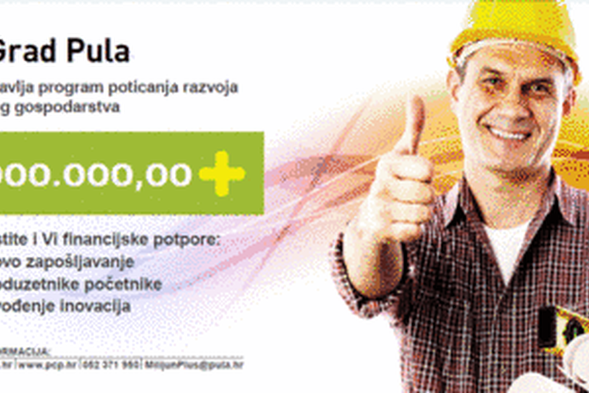 "1.000.000,00+" projekt poticanja razvoja pulskog gospodarstva
