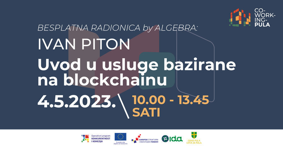 Poziv na besplatnu radionicu „Uvod u usluge bazirane na blockchainu“ u sklopu projekta Coworking Pula